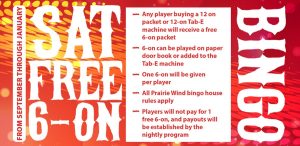 Saturday Free 6-On Bingo at Prairie Wind Casino